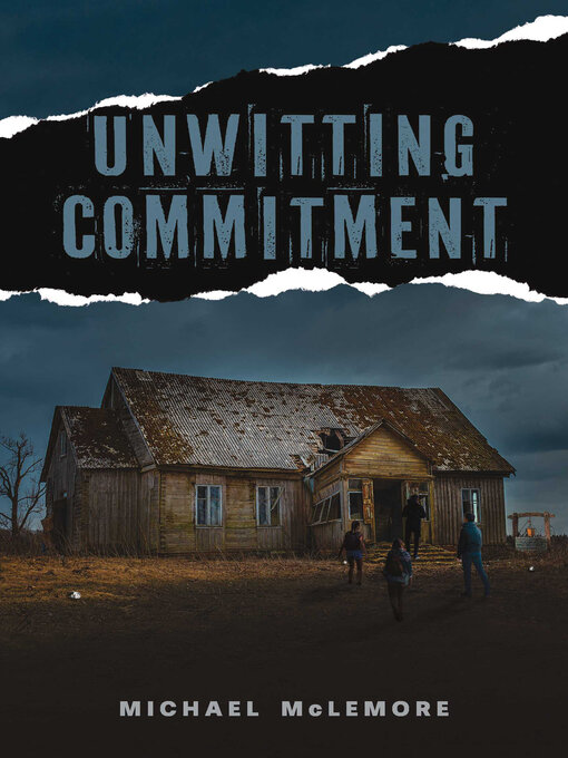 Title details for Unwitting Commitment by Michael McLemore - Available